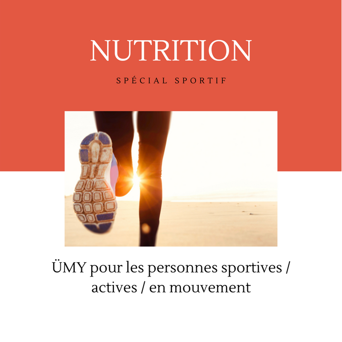 #Nutrition spécial sportif : ÜMY pour les personnes sportives, actives, en mouvement !